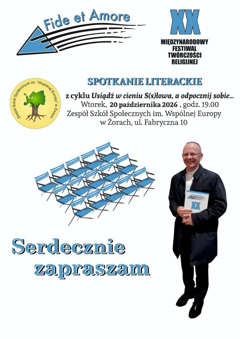„Usiądź w cieniu S(s)łowa, a odpocznij sobie…” – spotkanie literackie festiwalu „Fide et Amore”